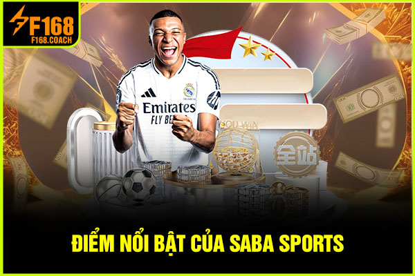Điểm nổi bật của Saba Sports